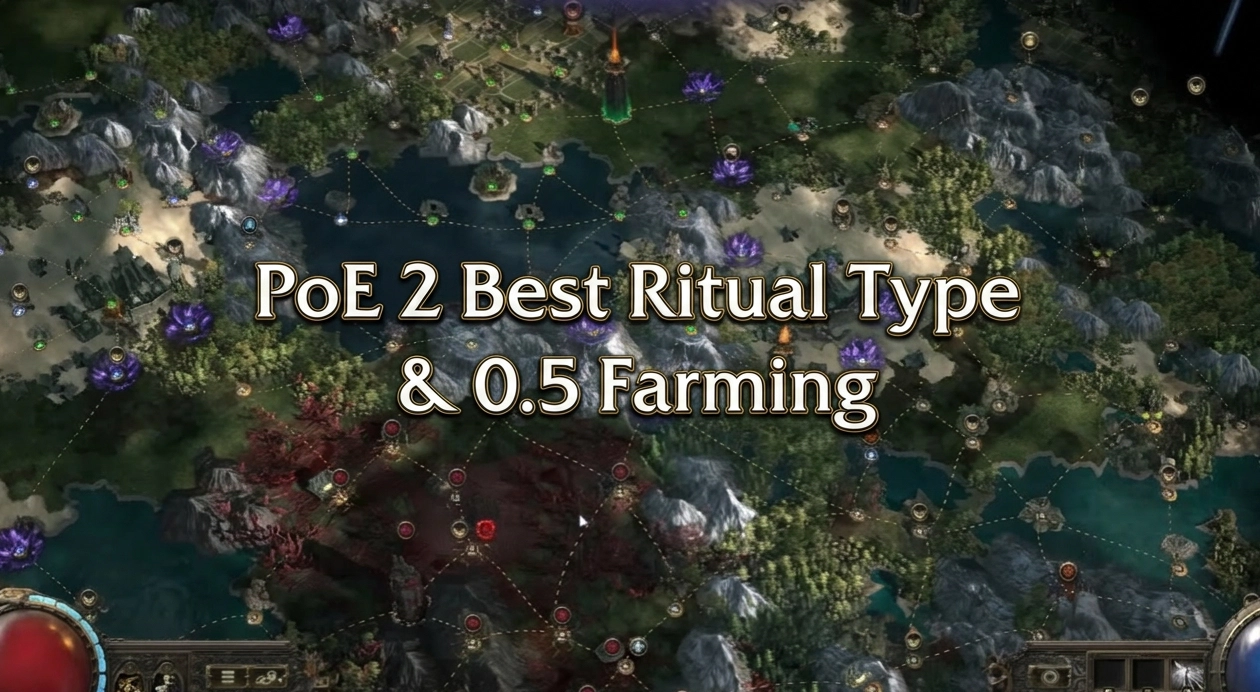 PoE 2 Best Ritual Types & 0.5 Ritual Farming Guide